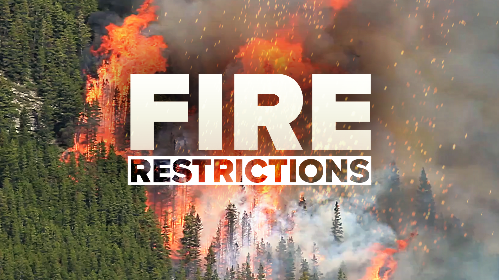 Stage I Fire Restrictions are going into effect in Northwest Montana - Vimarsana News