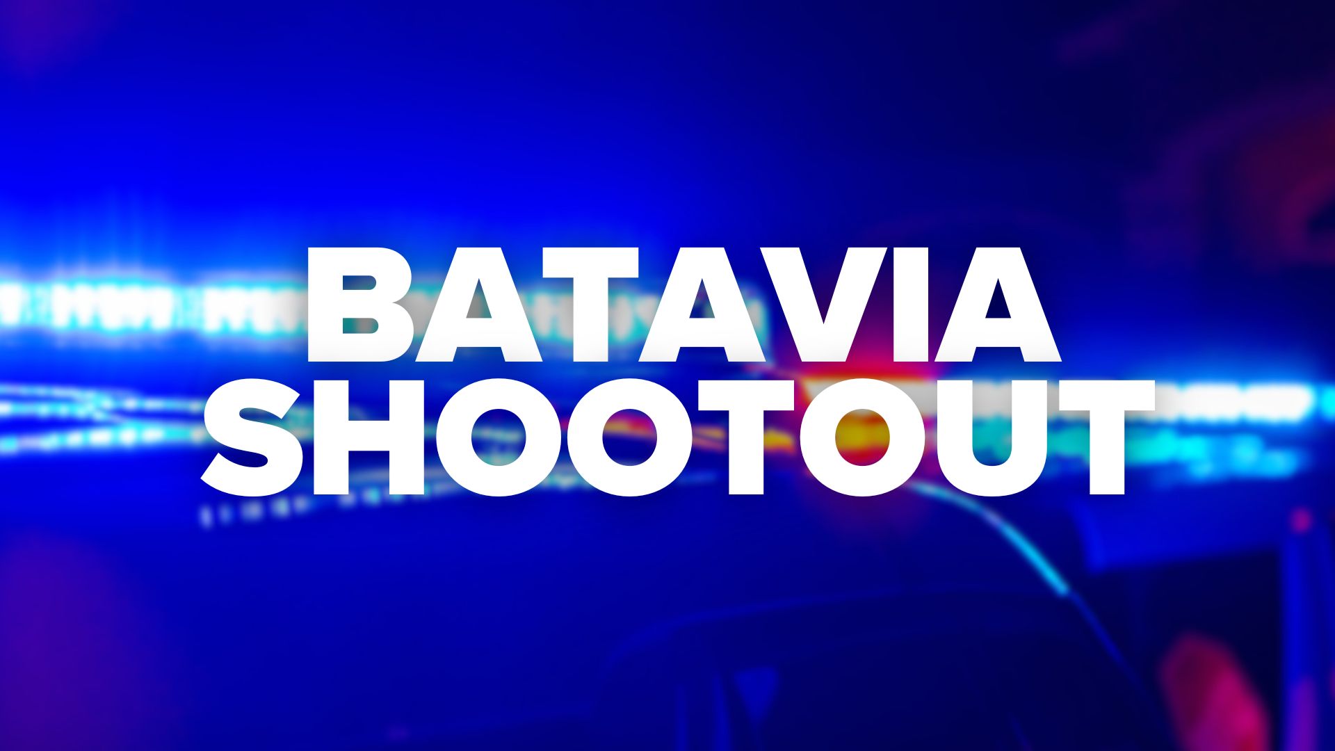 Deputies: Batavia man opens fire on first responder - Vimarsana News