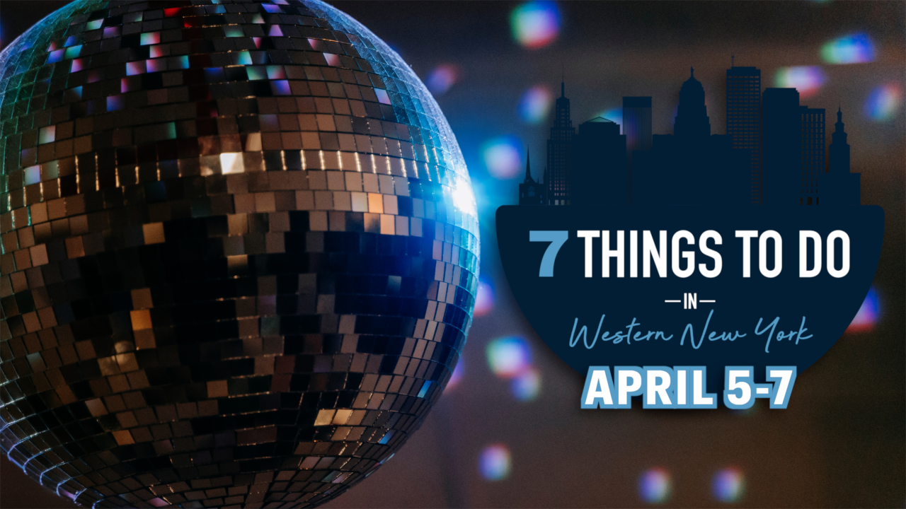 7 things to do in Western New York this weekend: April 5 - Vimarsana News
